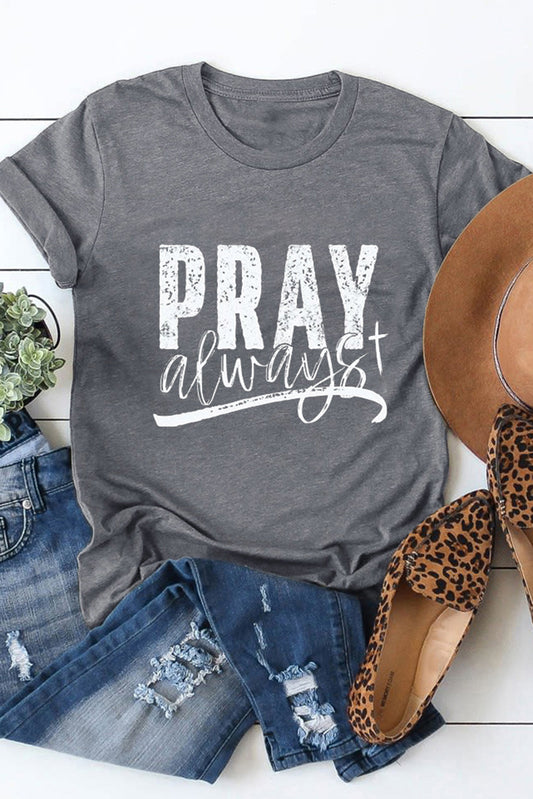 Pray Always Graphic Short Sleeve Tee