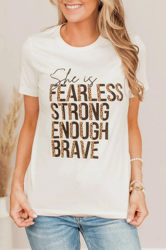 She is FEARLESS STRONG ENOUGH BRAVE Graphic Tee